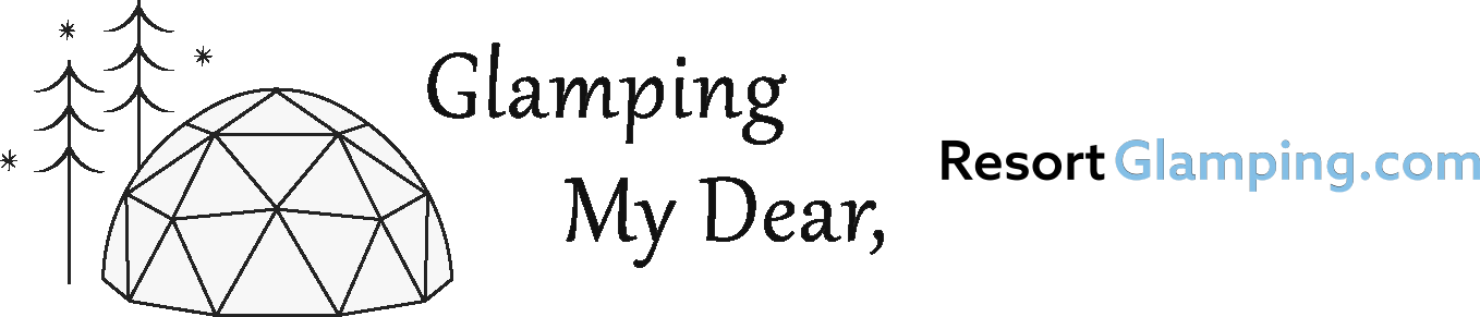 glamping my dear
